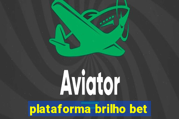 plataforma brilho bet